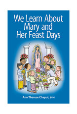 Liturgy Training Publications We Learn About Mary and Her Feast Days