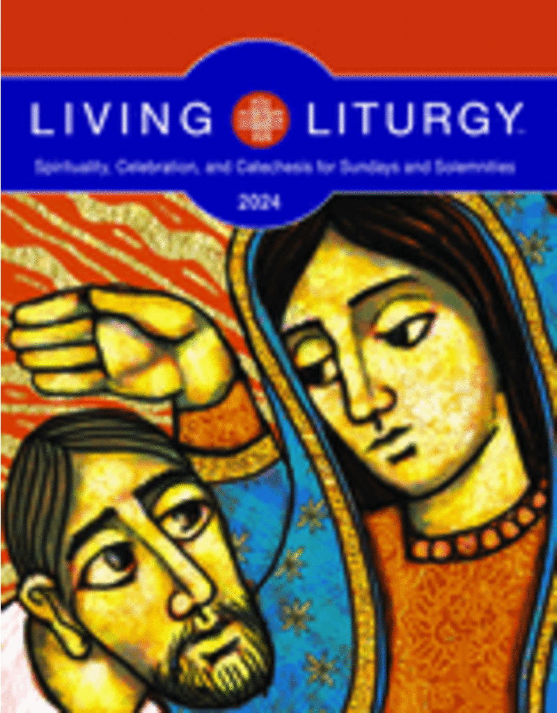 Liturgy Training Publications Living Liturgy: Spirituality, Celebration, and Catechesis for Sundays and Solemnities, Year B (2024)
