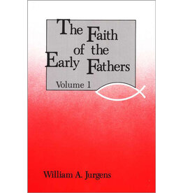 Liturgical Press The Faith of the Early Fathers: Volume 1