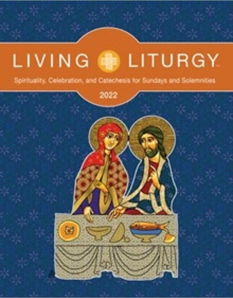 Liturgical Press Living Liturgy: Spirituality, Celebration, and Catechesis for Sundays and Solemnities Year C (2022)