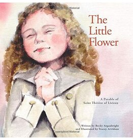 Our Sunday Visitor The Little Flower: A Parable of St. Therese of Lisieux