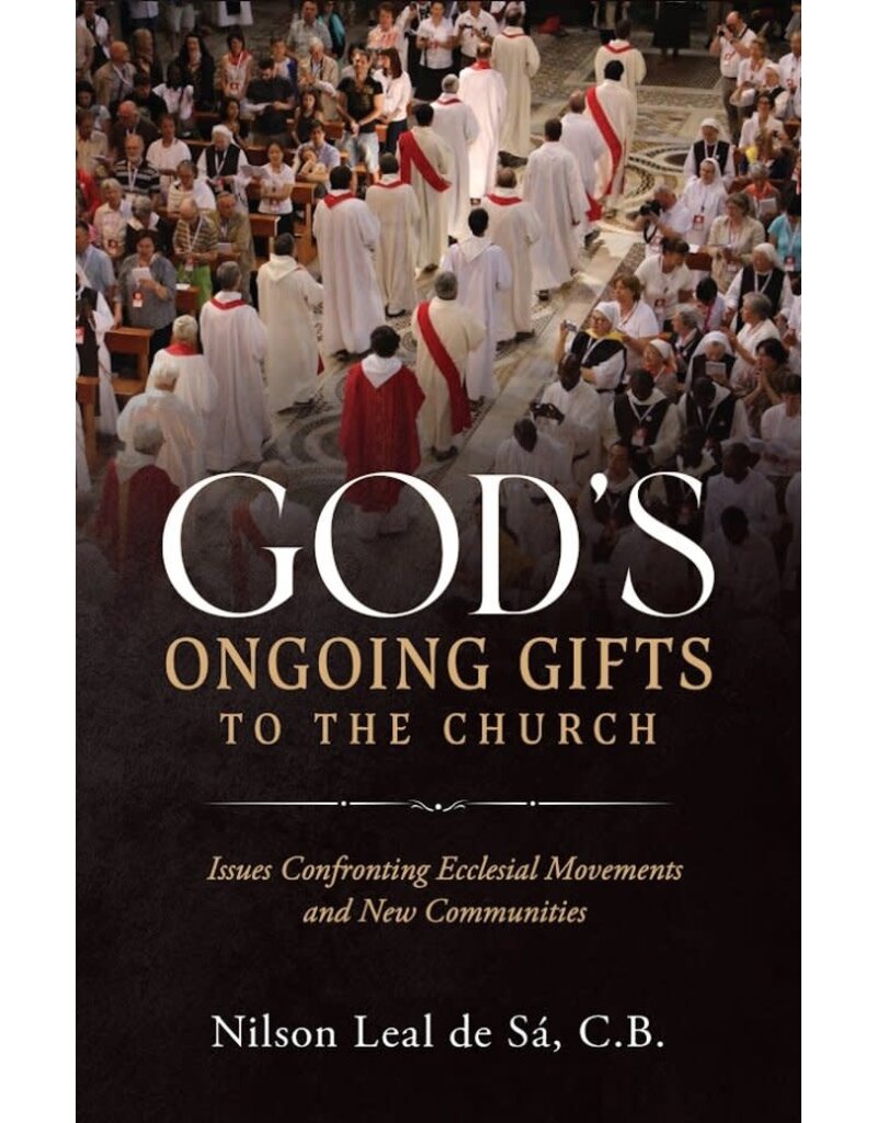 Sophia Institute Press God’s Ongoing Gifts to the Church