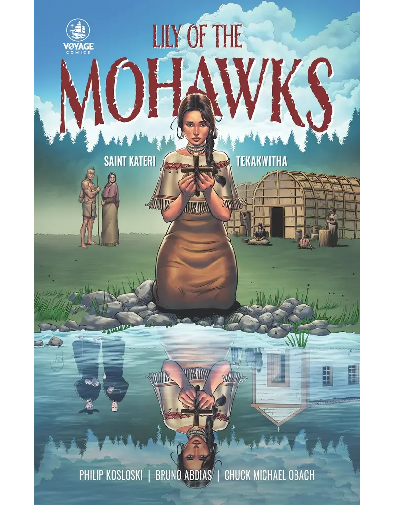 Voyage Comics Lily of the Mohawks: St. Kateri Tekakwitha