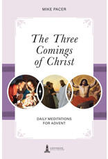 Ignatius Press The Three Comings of Christ Daily Meditations for Advent