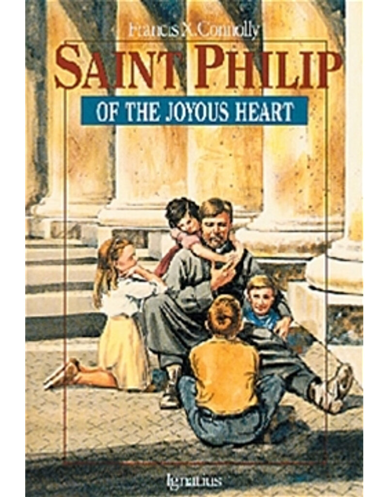 Ignatius Press Saint Philip of the Joyous Heart (Vision Books)