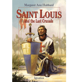 Ignatius Press Saint Louis and the Last Crusade (Vision Books)