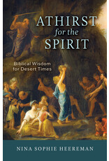 Emmaus Road Publishing A Thirst for the Spirit: Biblical Wisdom for Desert Times