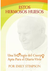 Emmaus Road Publishing Estos Hermosos Huesos - Una Teologia del Cuerpo Apta Para el Diario Vivir