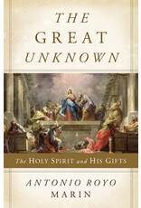 Sophia Institute Press The Great Unknown- The Holy Spirit and His Gifts