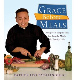 Doubleday Grace Before Meals: Recipes and Inspiration for Family Meals and Family Life: A Cookbook