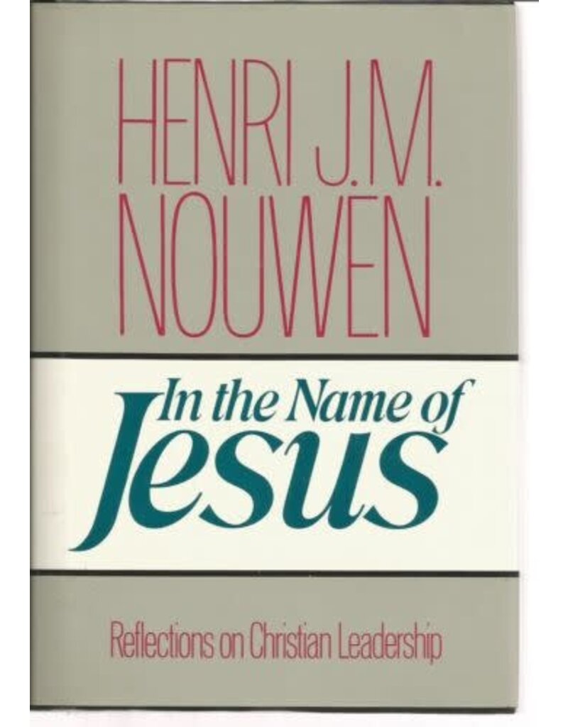 Crossroad Publishing In the Name of Jesus by Henry Nouwen