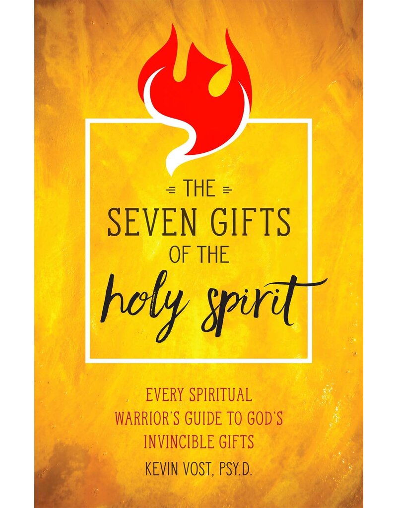 Sophia Institute Press Seven Gifts of the Holy Spirit: Every Spiritual Warrior's Guide to God's Invincible Gifts