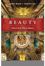 Sophia Institute Press Beauty: What It Is and Why It Matters