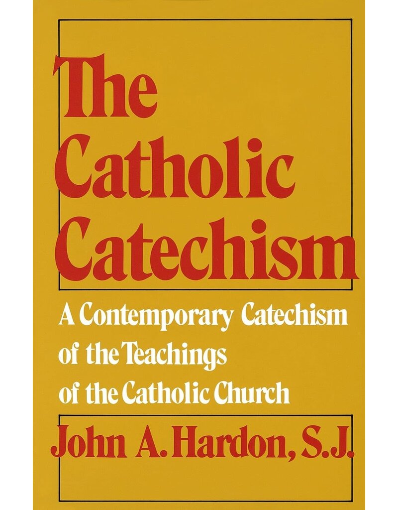 Spring Arbor The Catholic Catechism: A Contemporary Catechism of the Teachings of the Catholic Church (Revised) (1ST ed.)