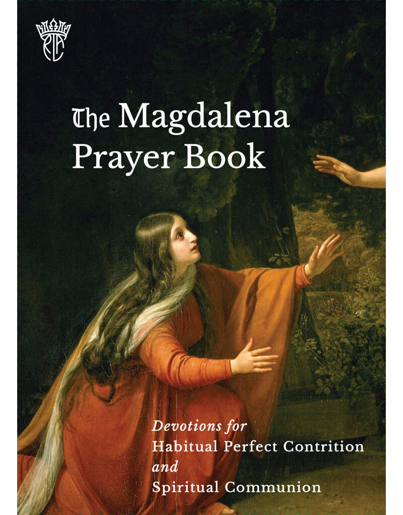 Sophia Institute Press The Magdalena Prayer Book - Devotions for Habitual Perfect Contrition and Spiritual Communion