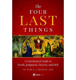 EWTN The Four Last Things: A Catechetical Guide to Death, Judgment, Heaven, and Hell