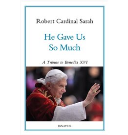 Ignatius Press He Gave Us So Much - A Tribute to Benedict XVI