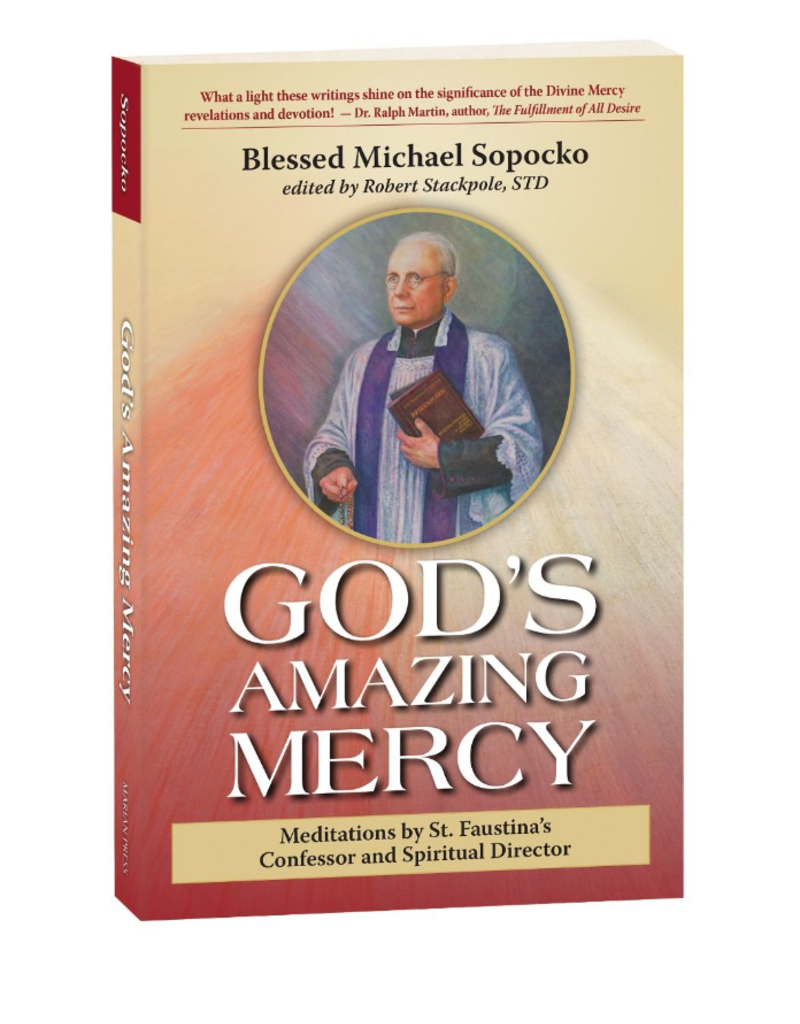 Marian Press God's Amazing Mercy: Meditations by St. Faustina's Confessor and Spiritual Director