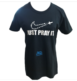 QOA Catholic Just Pray It T-Shirt