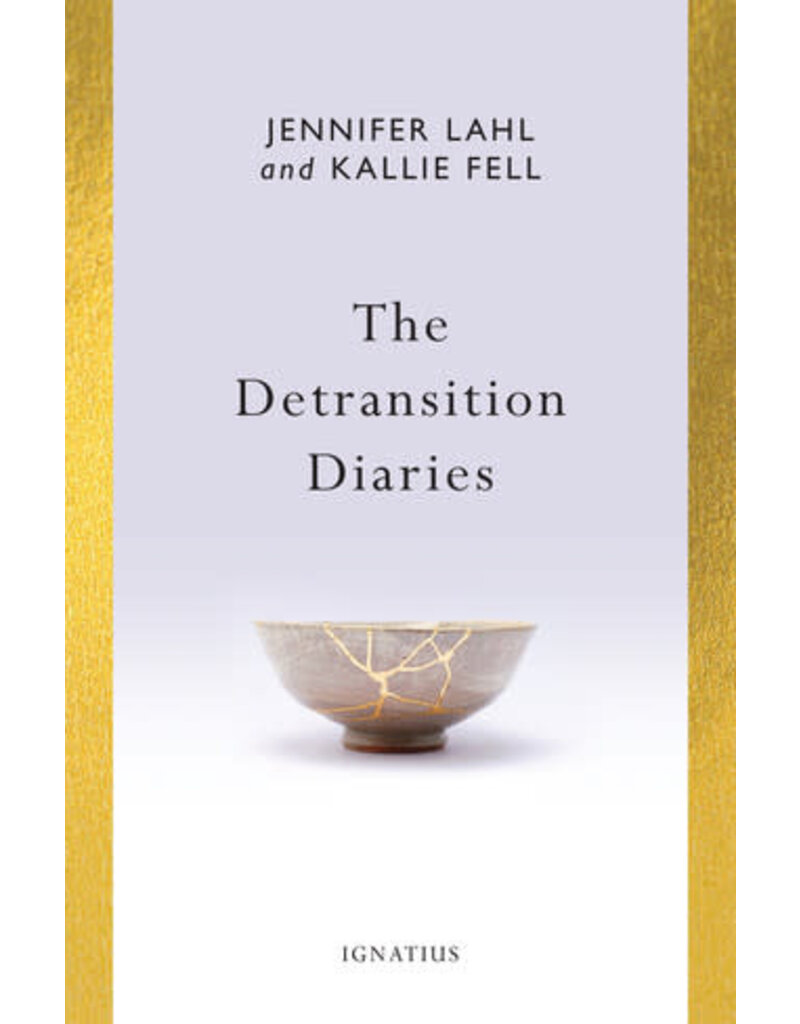 Ignatius Press The Detransition Diaries