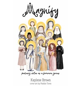 Independently published Magnify: Pursuing Virtue as a Feminine Genius by Kaylene Brown