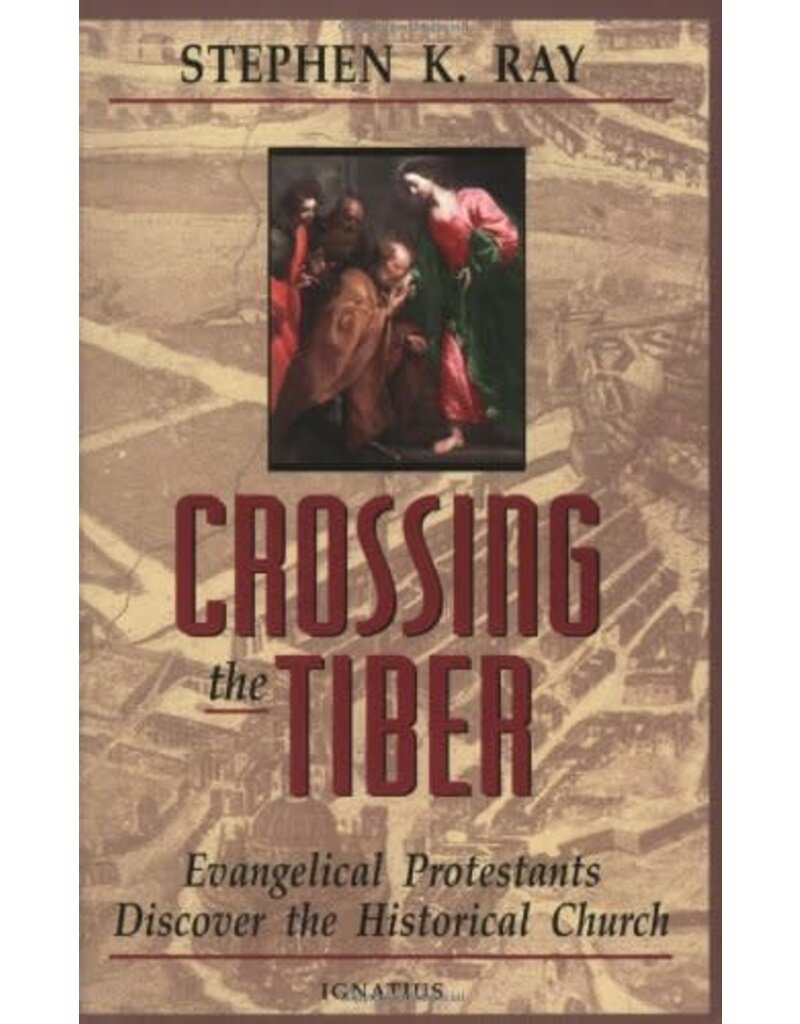 Ignatius Press Crossing the Tiber