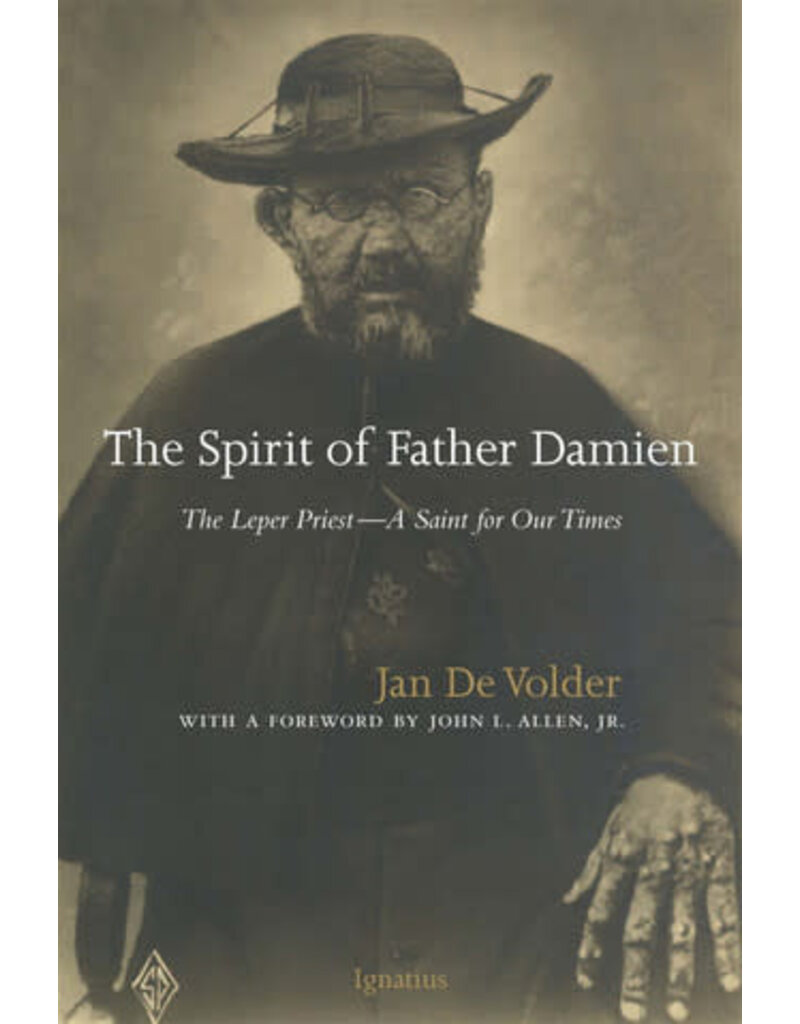 Ignatius Press The Spirit of Father Damien: The Leper Priest-A Saint for Our Times