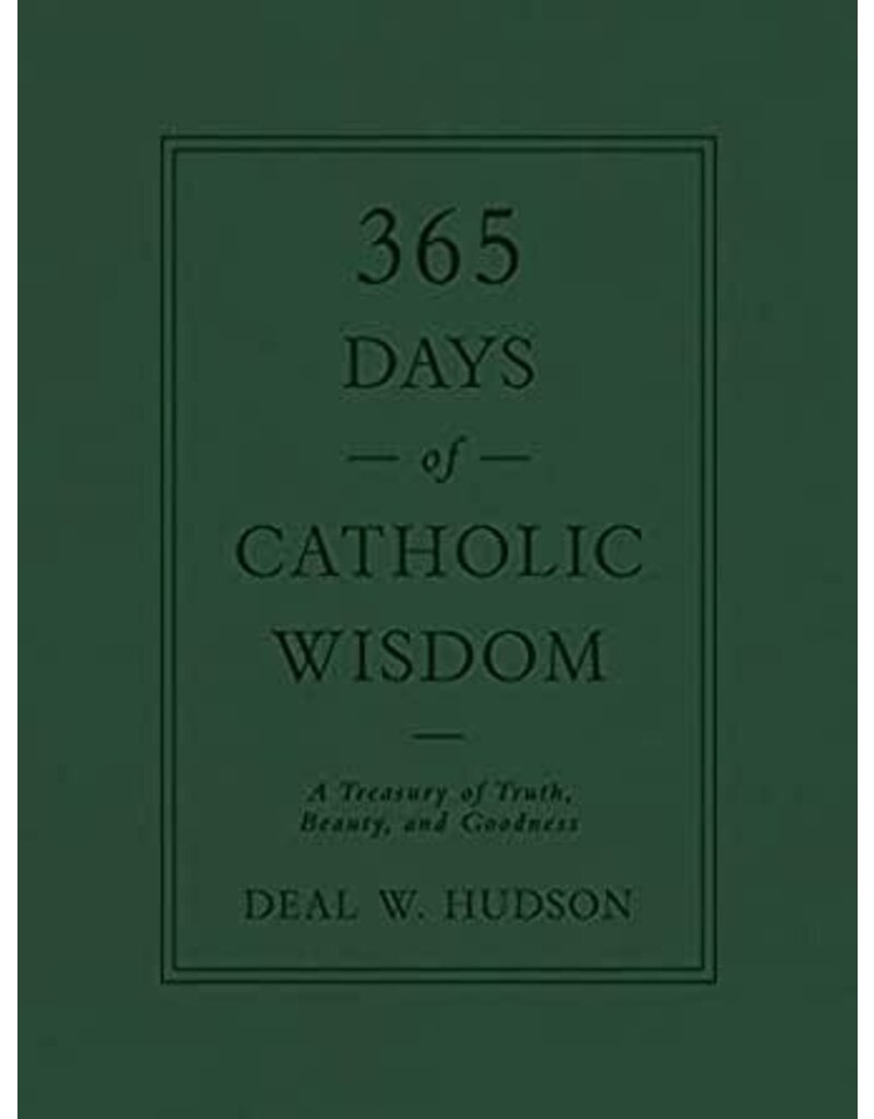 Tan Books 365 Days of Catholic Wisdom: A Treasury of Truth, Beauty, and Goodness