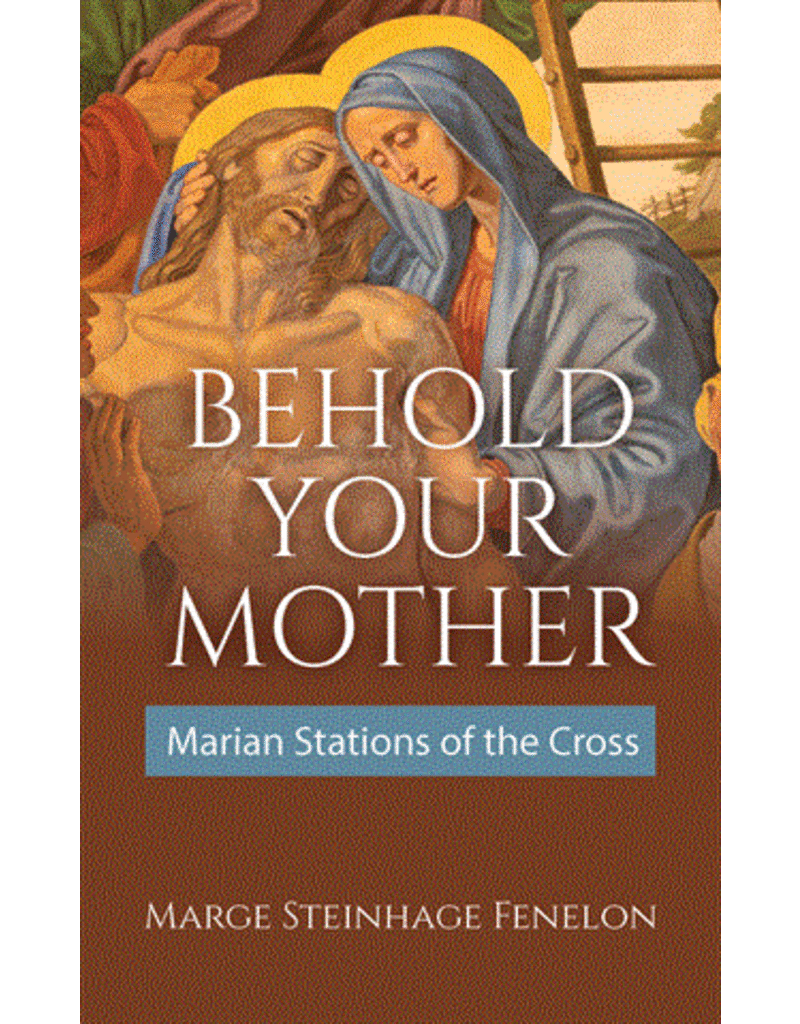 Our Sunday Visitor Behold Your Mother: Marian Stations of the Cross
