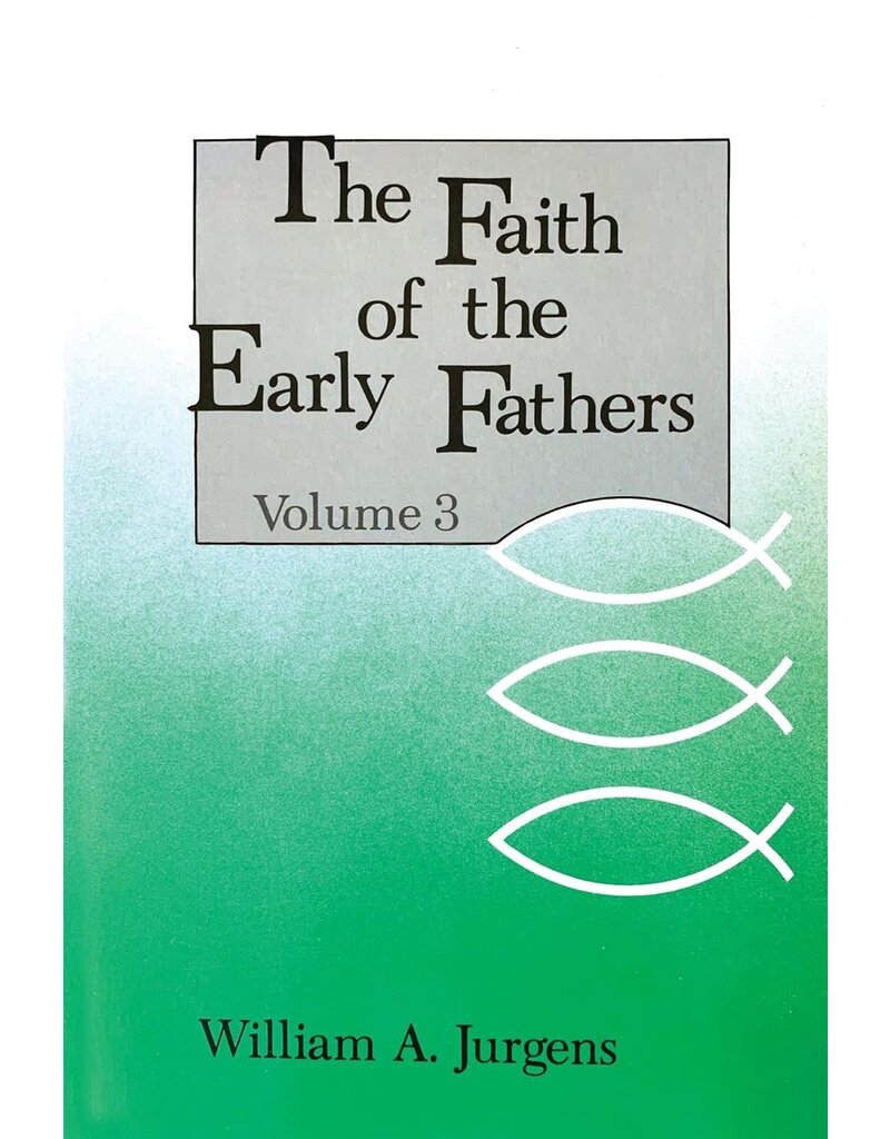 Liturgical Press The Early Faith of the Fathers Volume 3
