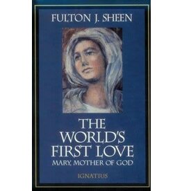 Ignatius Press The World's First Love: Mary, Mother of God