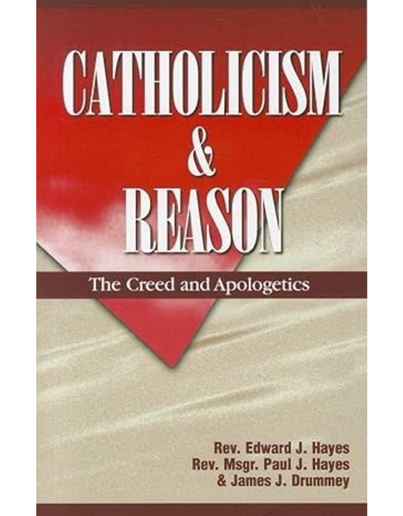 Catholicism and Reason: The Creed and Apologetics