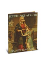 WJ Hirten Heroines of God: Saints for Girls