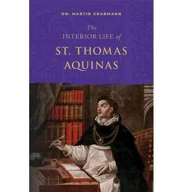 Sophia Institute Press The Interior Life of St. Thomas Aquinas