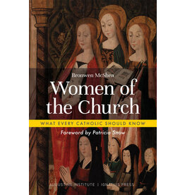 Ignatius Press Women of the Church- What Every Catholic Should Know