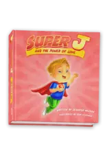 Super J and the Power of Love- Jennifer Nelson