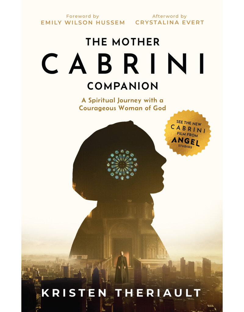 Sophia Institute Press View Preview The Mother Cabrini Companion - A Spiritual Journey with a Courageous Woman of God