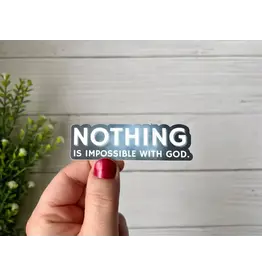 Nothing Is Impossible With God Sticker