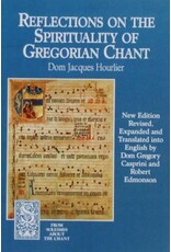 Paraclete Press Reflections on the Spirituality of Gregorian Chant