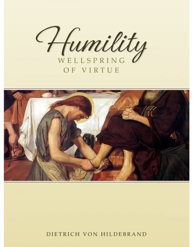 Sophia Institute Press Humility Wellspring of Virtue