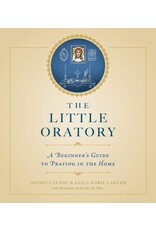 Sophia Institute Press The Little Oratory: A Beginner's Guide to Praying in the Home