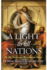 Sophia Institute Press A Light to All Nations | On The Nature and Mission of the Church
