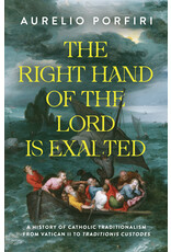 Sophia Institute Press The Right Hand of the Lord is Exalted