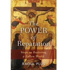 Sophia Institute Press The Power of Reparation