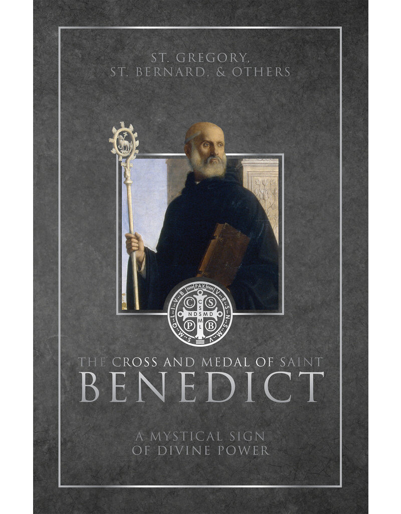 Tan Books The Cross and Medal of Saint Benedict: A Mystical Sign of Divine Power