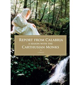 Ignatius Press Report from Calabria: A Season with the Carthusian Monks