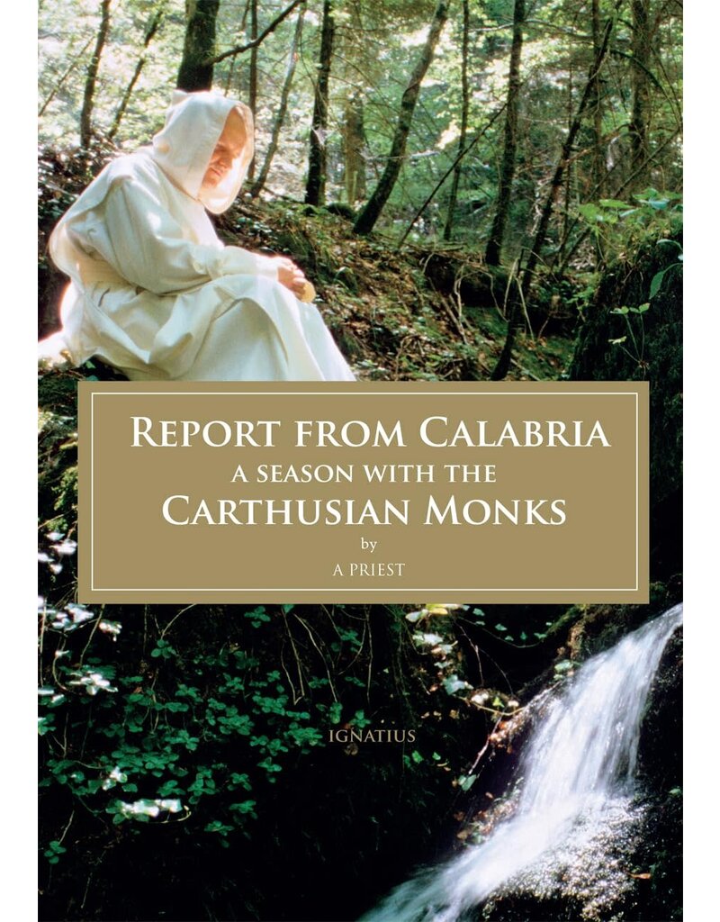 Ignatius Press Report from Calabria: A Season with the Carthusian Monks