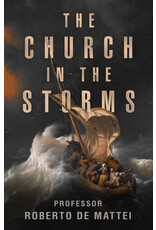 Sophia Institute Press The Church in the Storms