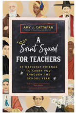 Ave Maria Press A Saint Squad for Teachers: 45 Heavenly Friends to Carry You Through the School Year