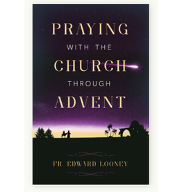 Sophia Institute Press Praying with the Church Through Advent